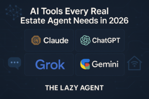 Read more about the article AI Tools Every Real Estate Agent Needs in 2026: The Complete Guide
