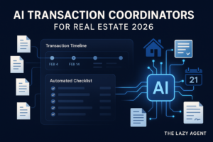 Read more about the article AI Transaction Coordinators for Real Estate: The Complete 2026 Guide to Automating Your Closings