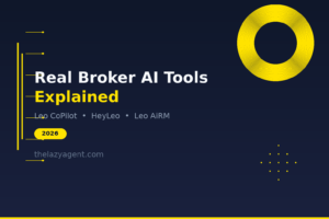 Read more about the article Real Broker AI Tools Explained: Leo CoPilot, HeyLeo & AiRM in 2026