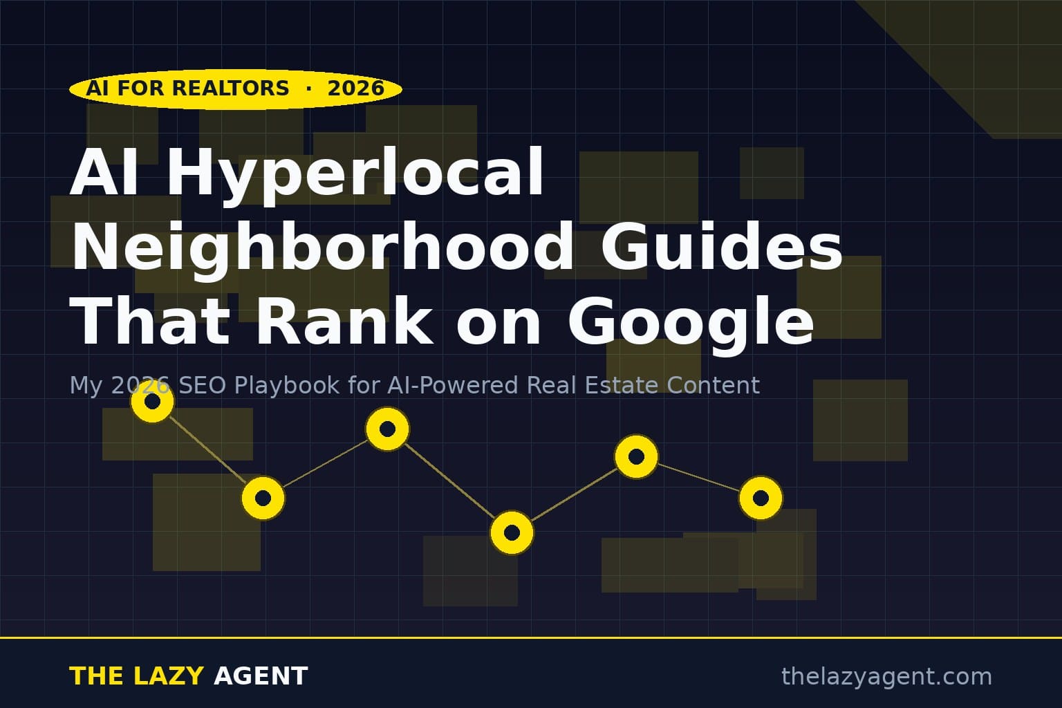 Read more about the article How to Use AI to Write Hyperlocal Neighborhood Guides That Rank on Google in 2026 (My SEO Playbook)