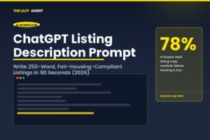 Read more about the article How to Write a Real Estate Listing Description with ChatGPT in 2026 (My 90-Second Prompt)